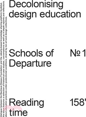 Decolonising Design Education: Schools of Departure No. 1