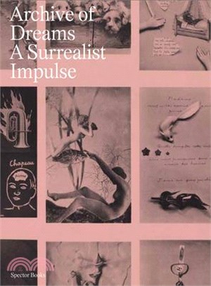 Archive of Dreams: A Surrealist Impulse