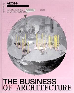 Arch+: The Business of Architecture