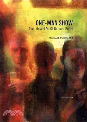 One-man show :the life and art of Bernard Perlin /