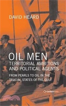 Oil Men, Territorial Ambitions and Political Agents