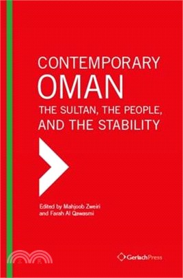 Contemporary Oman: The Sultan, the People and the Stability