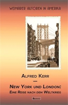 New York und London. Eine Reise nach dem Weltkrieg