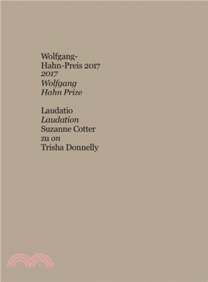 Trisha Donnelly：Wolfgang-Hahn-Prize 2017