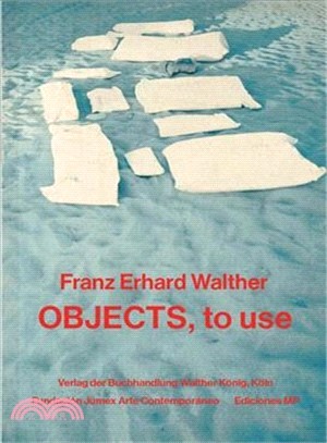 Franz Erhard Walther ― Objects, to Use, Instruments for Processes