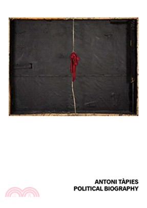 Antoni Tapies: Political Biography