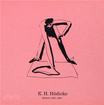 K.H. Hodicke：Malerei 1961-2015