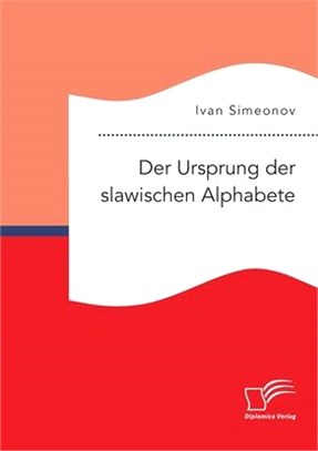 Der Ursprung der slawischen Alphabete