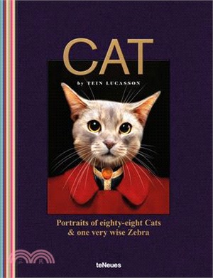 Cat ― Portraits of Eighty-eight Cats & One Very Wise Zebra