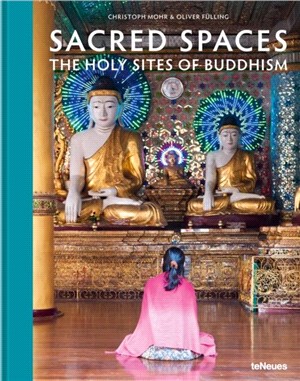 Sacred Spaces: The Holy Sites of Buddhism