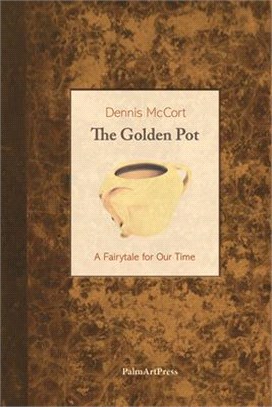 The Golden Pot - A Fairytale for Our Time