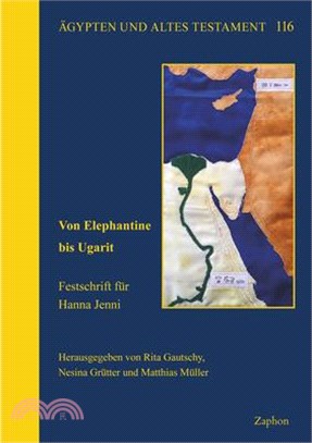 Von Elephantine Bis Ugarit: Festschrift Fur Hanna Jenni