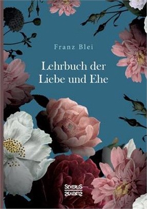 Lehrbuch der Liebe und Ehe