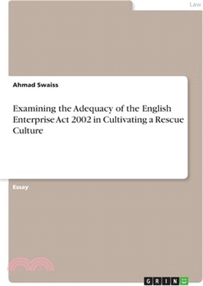 Examining the Adequacy of the English Enterprise Act 2002 in Cultivating a Rescue Culture