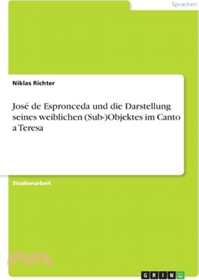 José de Espronceda und die Darstellung seines weiblichen (Sub-)Objektes im Canto a Teresa