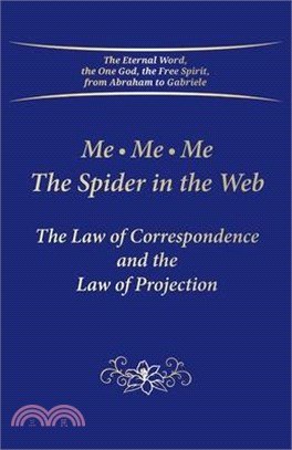 Me. Me. Me. The Spider in the Web: The Law of Correspondence and the Law of Projection