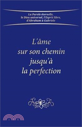 L'âme sur son chemin jusqu'à la perfection