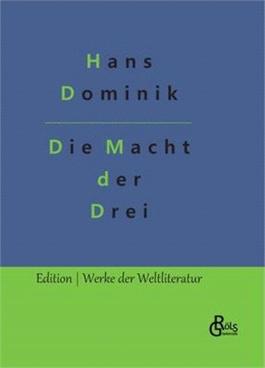 Die Macht der Drei