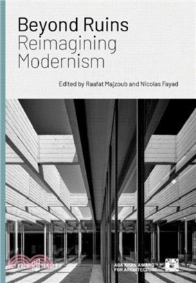 Beyond Ruins：Reimagining Modernism