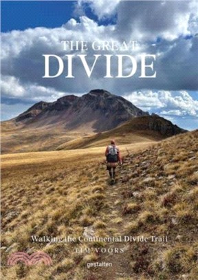 The Great Divide：Walking the Continental Divide Trail