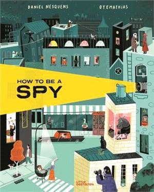 How to Be a Spy