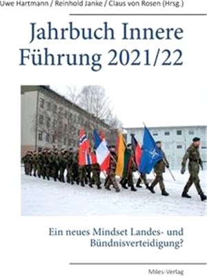 Jahrbuch Innere Führung 2021/ 2022: Ein neues Mindset Landes- und Bündnisverteidigung?