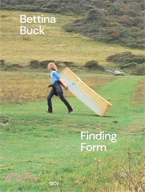 Bettina Buck: Finding Form