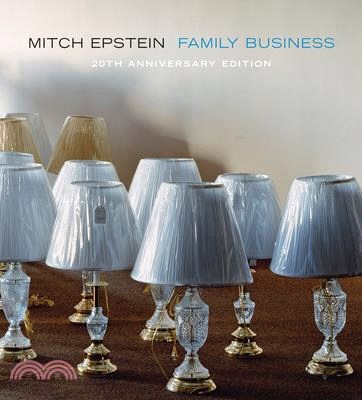 Mitch Epstein: Family Business: 20th Anniversary Edition