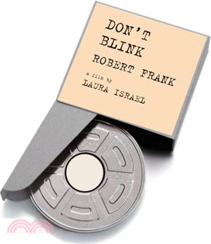 Laura Israel: Don't Blink - Robert Frank