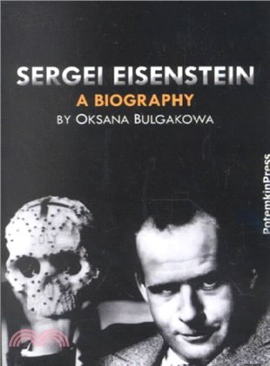 Sergei Eisenstein ― A Biography