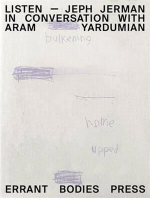 Listen: Jeph Jerman in Conversation with Aram Yardumian