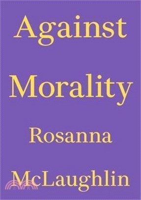 Against Morality