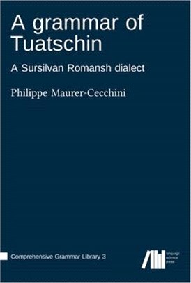 A grammar of Tuatschin