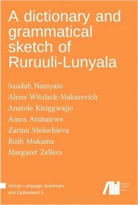 A dictionary and grammatical sketch of Ruruuli-Lunyala