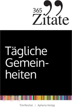 365 Zitate für tägliche Gemeinheiten: Böse Sprüche und schwarzer Humor für jeden Tag (deine tägliche Dosis Schlagfertigkeit und Sarkasmus gegen den Wa