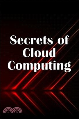 Secrets of Cloud Computing: Methods of learning cloud computing that are better explained