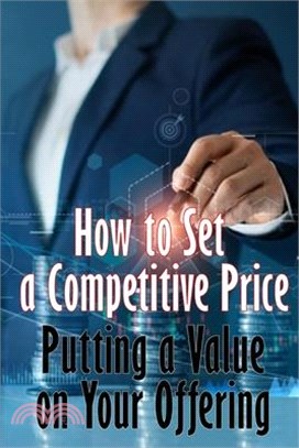 Putting a Value on Your Offering: How to Set a Competitive Price Your Product's Ideal Pricing Methods Perfect Gift Idea for Business Men