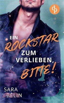 Ein Rockstar zum Verlieben, bitte!