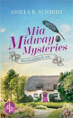 Mia Midway Mysteries: Geheimzutat Mord