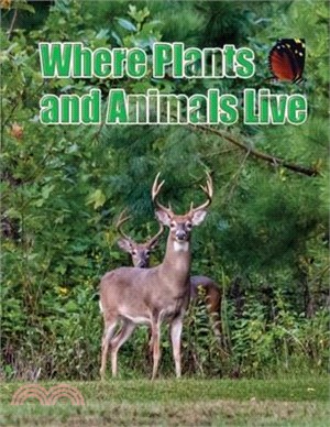 Where Plants and Animals Live