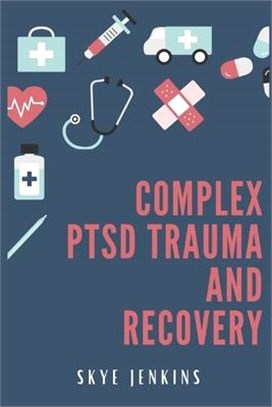 Complex PTSD trauma and recovery