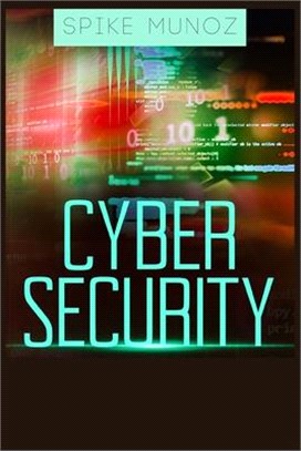 Cyber Security: The Ultimate Beginner's Guide on Cyber Security Fundamentals and Effective Techniques (2022 Crash Course)