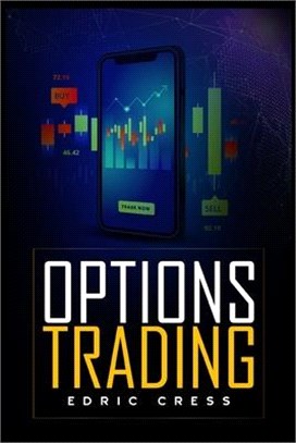 Options Trading: How to Start Investing Consciously with this Ultimate and Practical Guide. Learn How to Become a Smart Investor by Usi
