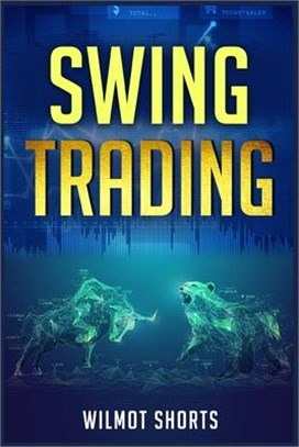 Swing Trading: A Step-by-Step Guide on How to Make a Living from Passive Income and Become a Successful Swing Trader (2022 Crash Cour