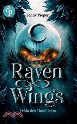 Raven Wings: Erbin des Mondlichts