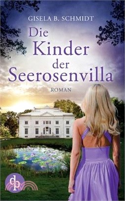 Die Kinder der Seerosenvilla