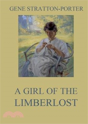 A Girl of the Limberlost: Large Print Edition for a better reading experience