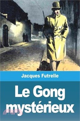 Le Gong mystérieux