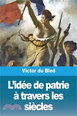 L'idée de patrie à travers les siècles