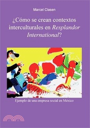 ¿Cómo se crean contextos interculturales en Resplandor International?